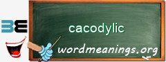 WordMeaning blackboard for cacodylic